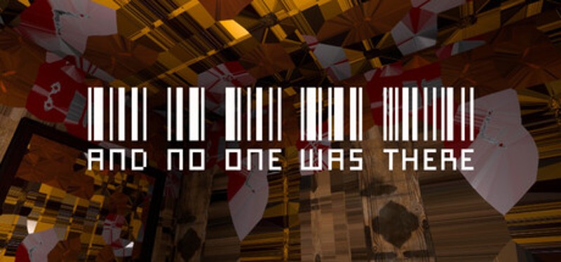 and no one was there Image