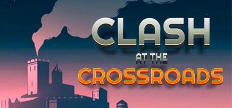 Clash at the Crossroads Image