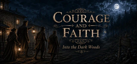 Games like Courage and Faith: Into the Dark Woods