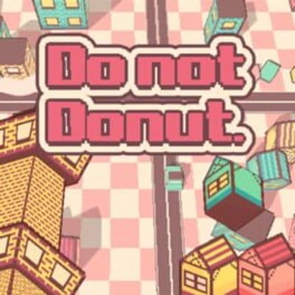 Do not Donut. Game Cover