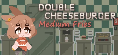 Games like Double Cheeseburger, Medium Fries
