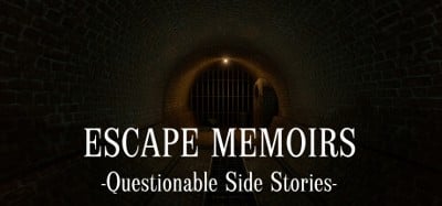 Escape Memoirs: Questionable Side Stories Image