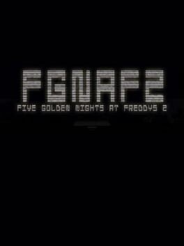 Games like Five Golden Nights at Freddy's 2
