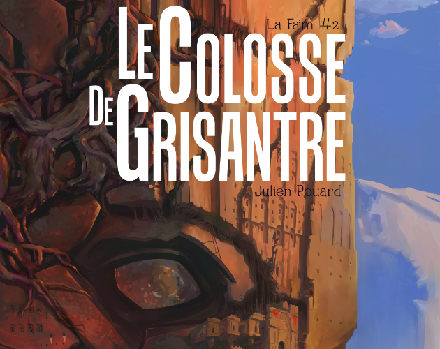 Games like Le Colosse de Grisantre (la Faim #2)