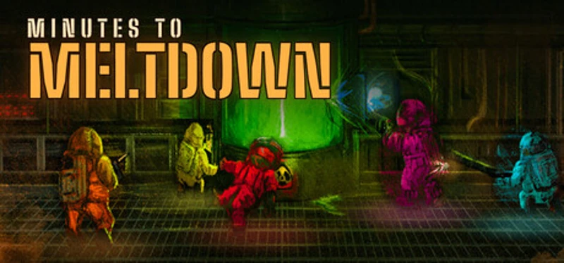 Minutes to Meltdown Image