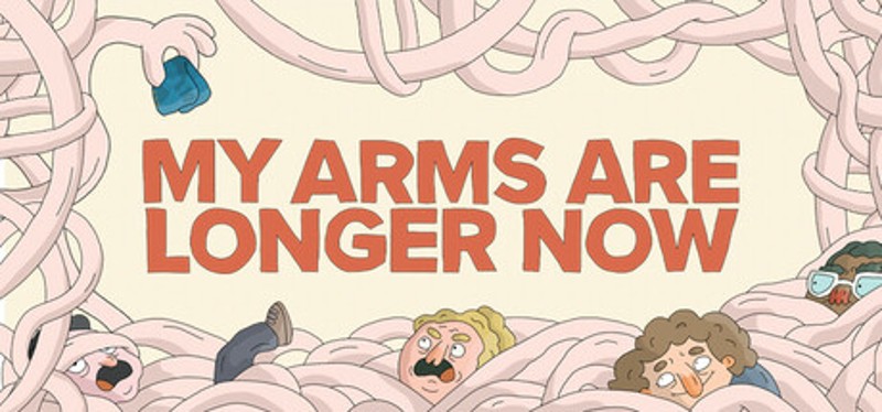 My Arms Are Longer Now Image