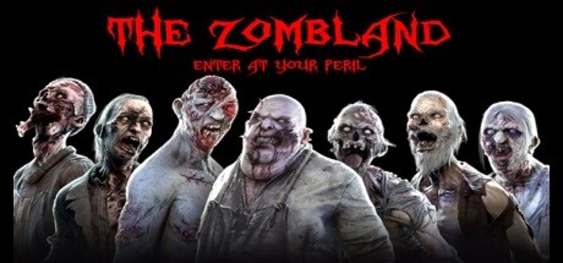 The Zombland: Enter at Your Peril Image