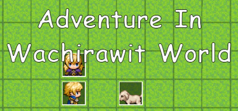 Adventure In Wachirawit World Image