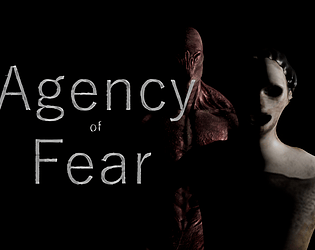 Games like Agency of Fear