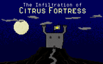 The Infiltration of Citrus Fortress Image