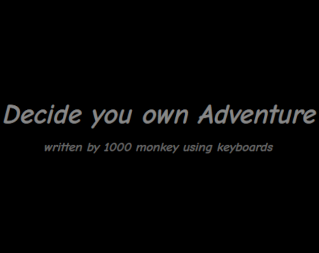 Games like Decide you own Adventure!