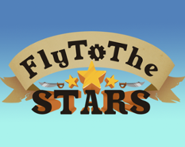 Fly To The Stars Image