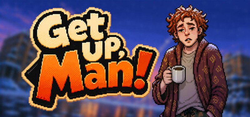 Get Up, Man! Image