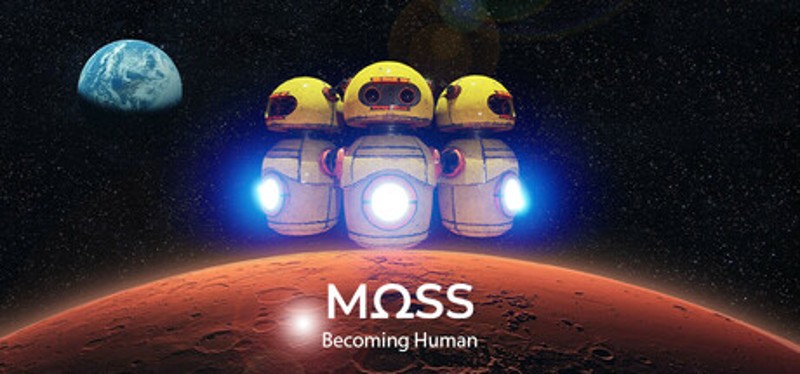 MOSS Becoming Human Image