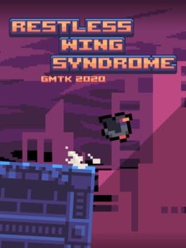 Games like Restless Wing Syndrome