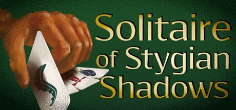 Games like Solitaire of Stygian Shadows