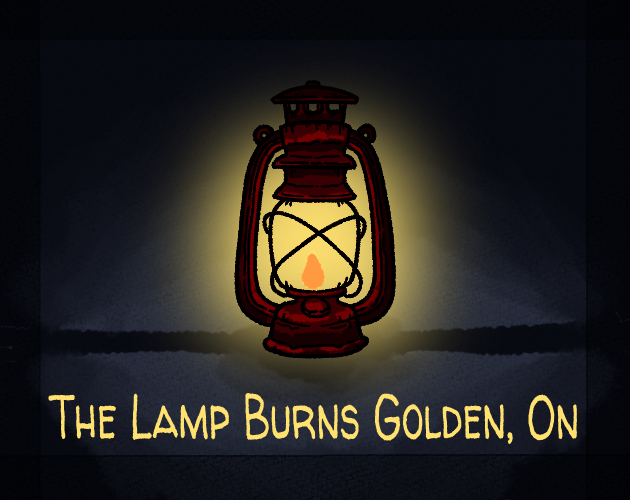 Games like The Lamp Burns Golden, On