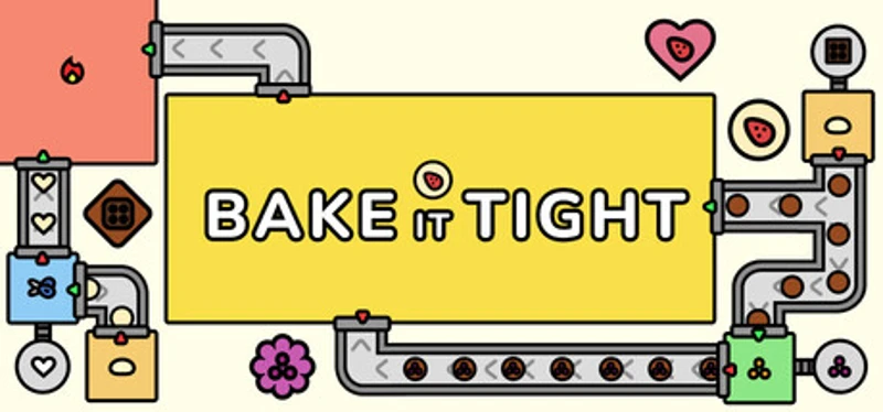 Bake It Tight Image