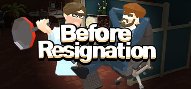 Before Resignation Image