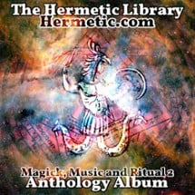 The Hermetic Library Anthology Album - Magick, Music and Ritual 2 Image