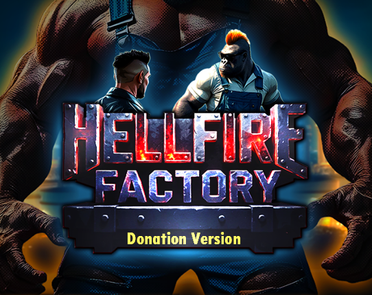 Hellfire Factory (donation version) Image