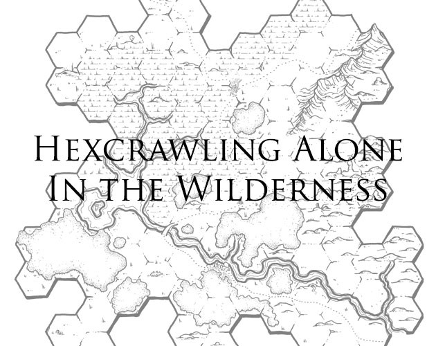 Games like Hexcrawling Alone in the Wilderness