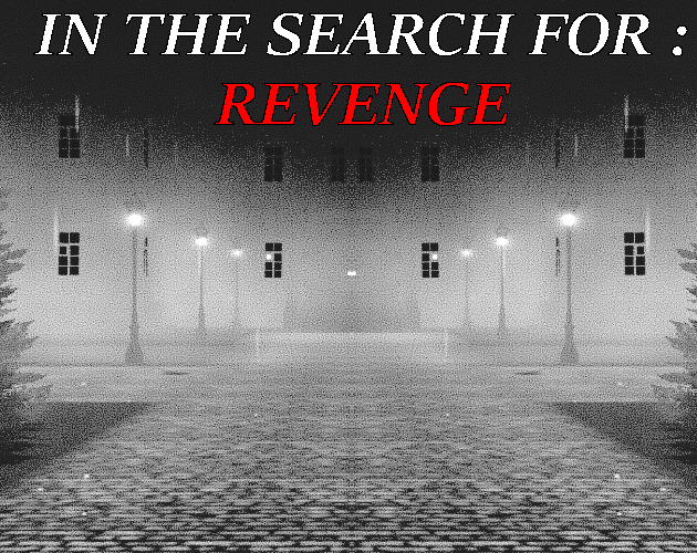 Games like In The Search For: Revenge