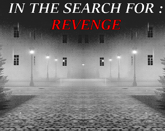 In The Search For: Revenge Image