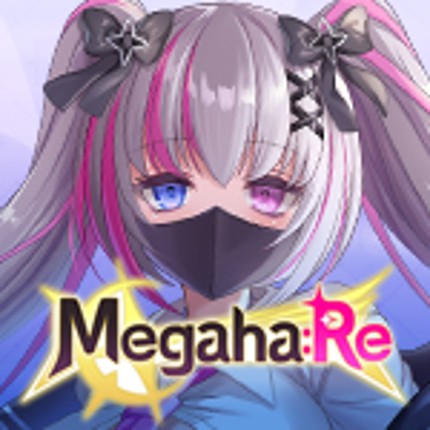 Megaha:Re Image