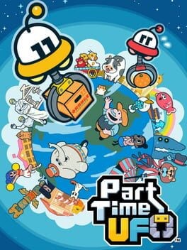 Games like Part Time UFO