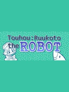 Games like Ruukoto the Robot