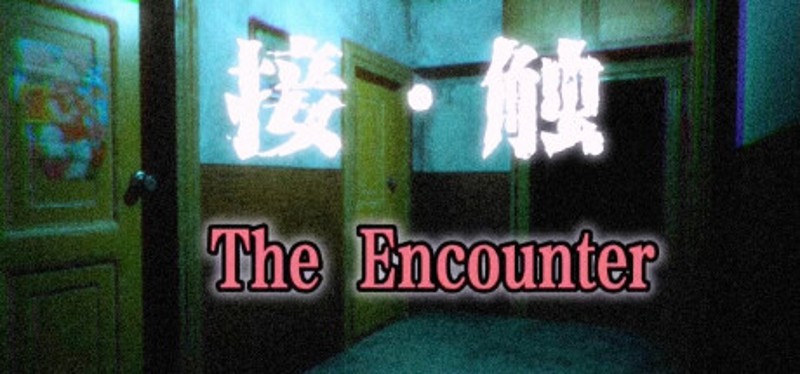 接触: 第一章(The Encounter: Chapter One) Image