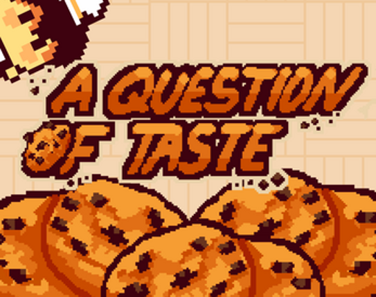 A Question Of Taste Image