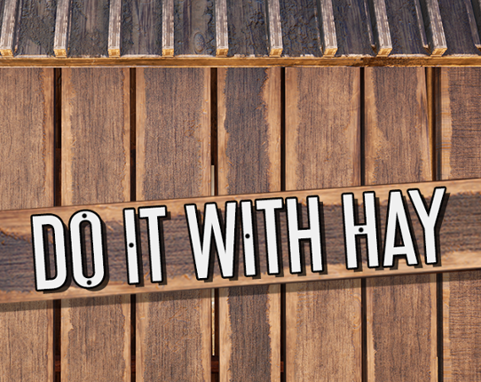 Do It With Hay Game Cover