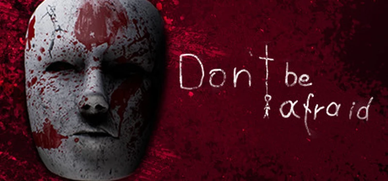 Don't Be Afraid Image