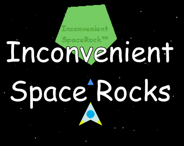 Games like Inconvenient Space Rocks