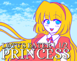 LOTUS EATER PRINCESS - Book 1 1/2 Image