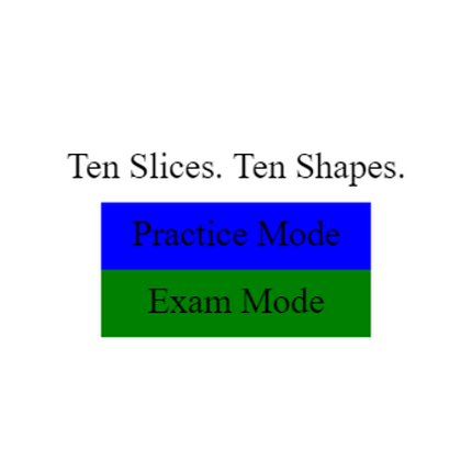 Ten Slices. Ten Shapes. Image