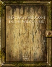 Hexcrawling Alone in the Wilderness Image