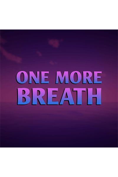 Games like One More Breath