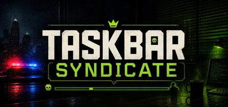 Games like Taskbar Syndicate