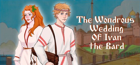 Games like The Wondrous Wedding of Ivan the Bard
