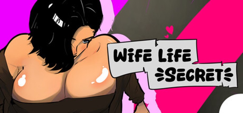 Wife Life : Secret Image