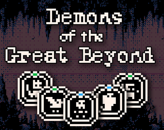 Demons of the Great Beyond Image