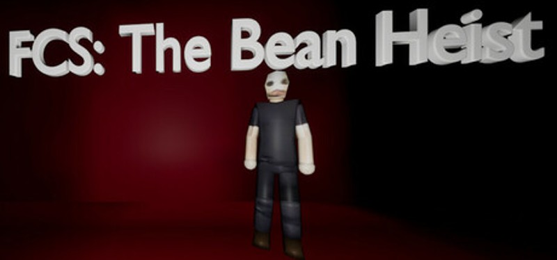 FCS: The Bean Heist Image