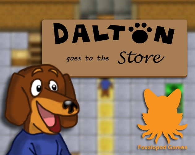 Games like Dalton Goes to the Store