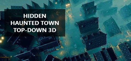 Games like Hidden Haunted Town Top-Down 3D