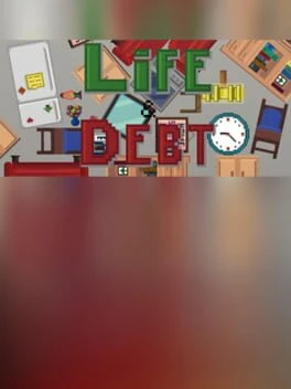 Games like Life & Debt: A Real Life Simulator