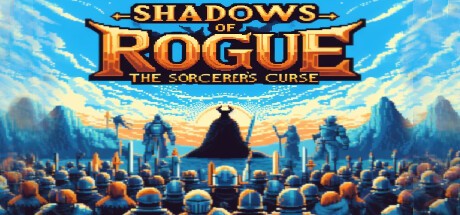 Games like Shadows of Rogue: The Sorcerer's Curse