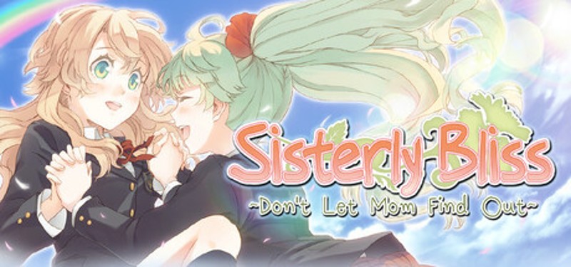 Sisterly Bliss ~Don't Let Mom Find Out~ Image